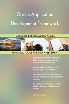 Paperback Oracle Application Development Framework Complete Self-Assessment Guide Book