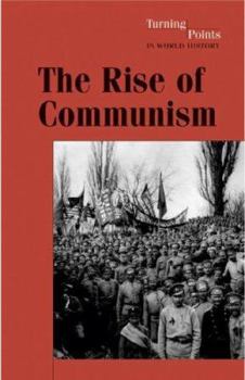 Hardcover The Rise of Communism (Turning Points in World History) Book