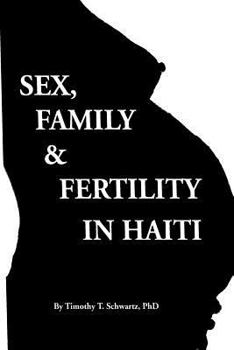 Paperback Sex, Family & Fertility in Haiti Book