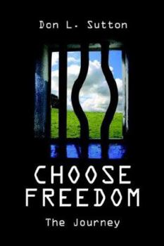 Paperback Choose Freedom: The Journey Book