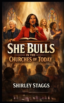 She Bulls in the Churches of Today