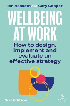 Paperback Wellbeing at Work: How to Design, Implement and Evaluate an Effective Strategy Book