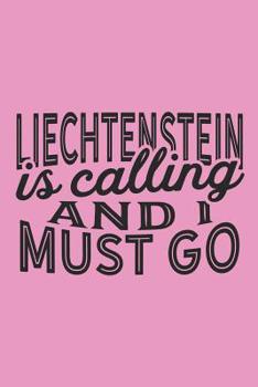 Liechtenstein Is Calling And I Must Go