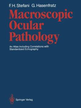 Paperback Macroscopic Ocular Pathology: An Atlas Including Correlations with Standardized Echography Book