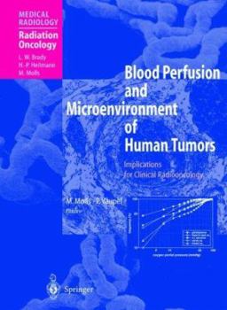 Paperback Blood Perfusion and Microenvironment of Human Tumors: Implications for Clinical Radiooncology Book