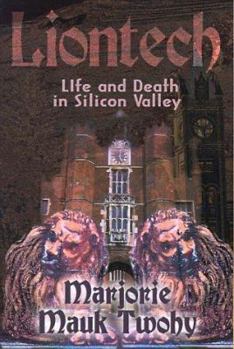 Paperback Liontech: Life and Death in Silicon Valley Book