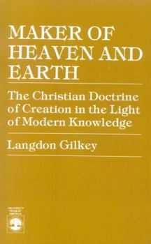 Paperback Maker of Heaven and Earth: The Christian Doctrine of Creation in the Light of Modern Knowledge Book