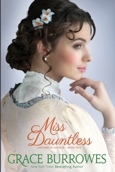Miss Dauntless - Book #5 of the Mischief in Mayfair