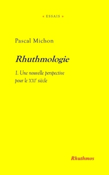 Paperback Rhuthmologie: Une nouvelle perspective pour le XXIe siècle [French] Book