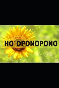 HO’OPONOPONO: la sanación a través del perdón (Spanish Edition)
