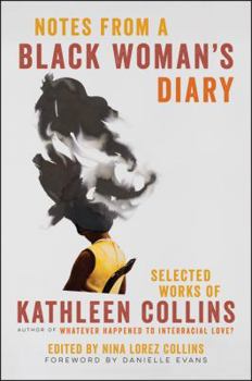 Paperback Notes from a Black Woman's Diary: Selected Works of Kathleen Collins Book