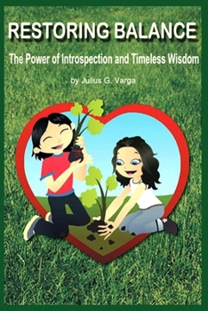 Paperback Restoring Balance: The Power of Introspection and Timeless Wisdoms Book