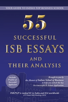 Paperback 55 Successful ISB Essays and Their Analysis: Your guide to India's Top Business School Book