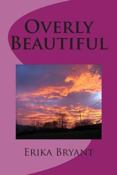 Paperback Overly Beautiful Book
