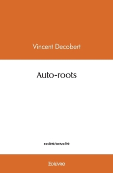 Paperback Auto-roots [French] Book