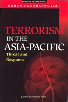 Paperback Terrorism in the Asia Pacific: Threat and Response Book