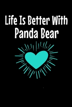 Paperback Life Is Better With Panda Bear: Panda Bear Notebook Gift - 120 Dot Grid Page Book