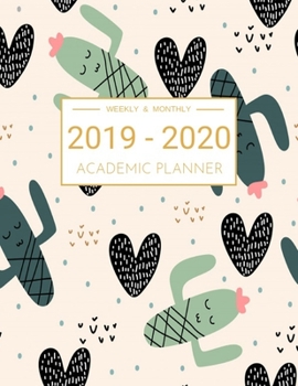 2019-2020 Academic Planner Weekly And Monthly: Calendar Schedule Organizer and Journal Notebook With Inspirational Quotes And Beautiful Colorful Cover (July 2019 through June 2020)