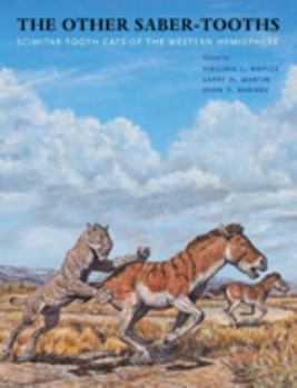Hardcover The Other Saber-Tooths: Scimitar-Tooth Cats of the Western Hemisphere Book