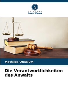 Paperback Die Verantwortlichkeiten des Anwalts [German] Book