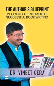 Paperback The Author's Blueprint: Unlocking the Secrets of Successful Book Writing Book