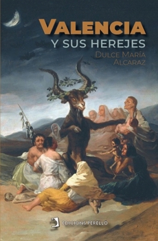 Paperback Valencia y sus herejes [Spanish] Book