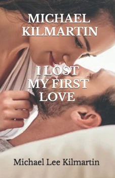 Paperback I Lost My First Love: First Edition Book