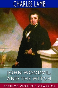 Paperback John Woodvil, and The Witch (Esprios Classics) Book