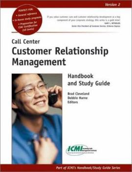 Paperback Call Center Customer Relationship Management Handbook and Study Guide Version 2.1 Book