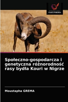 Paperback Spoleczno-gospodarcza i genetyczna ró&#380;norodno&#347;c rasy bydla Kouri w Nigrze [Polish] Book