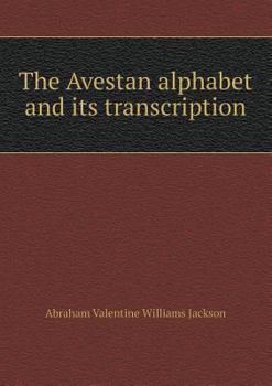 Paperback The Avestan alphabet and its transcription Book