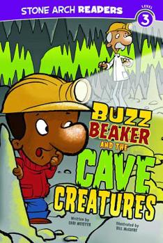 Paperback Buzz Beaker and the Cave Creatures Book