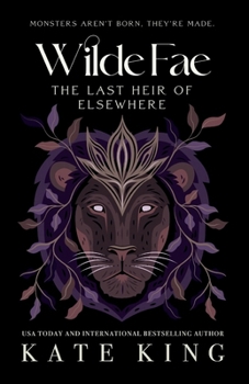 The Last Heir of Elsewhere - Book #3 of the Wilde Fae