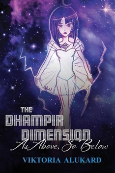 Paperback The Dhampir Dimension: As Above, So Below Volume 2 Book