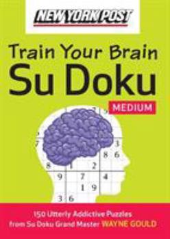 Paperback New York Post Train Your Brain Su Doku: Medium Book