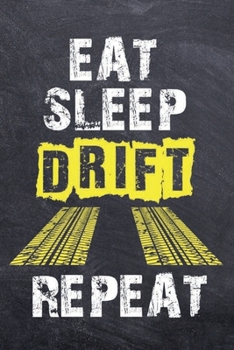 Eat Sleep Drift Repeat: JDM Car Drifting College Ruled Notebook (6x9 inches) with 120 Pages