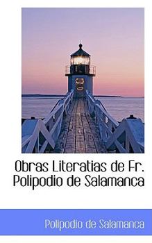 Paperback Obras Literatias de Fr. Polipodio de Salamanca Book