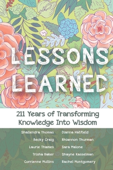 Paperback Lessons Learned: 211 Years of Transforming Knowledge into Wisdom Book