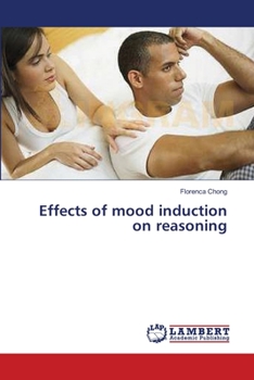 Paperback Effects of mood induction on reasoning Book