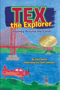 Paperback Tex the Explorer: Journey Around the Earth Book