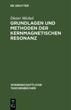 Hardcover Grundlagen Und Methoden Der Kernmagnetischen Resonanz [German] Book