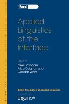 Paperback Applied Linguistics at the Interface: Bsal 19 Book