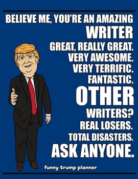 Funny Trump Planner: 2020 Planner for Writers (Funny Writing Gifts)