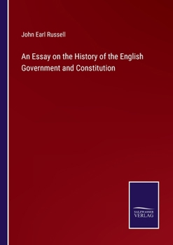 Paperback An Essay on the History of the English Government and Constitution Book