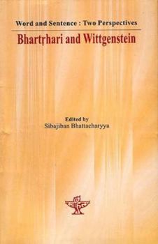 Hardcover Word and Sentence: Two Perspectives - Bhartrhari and Wittgen Book