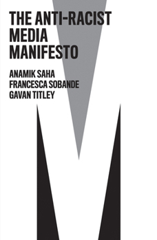 Paperback The Anti-Racist Media Manifesto Book