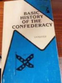 Paperback Basic History of the Confederacy Book