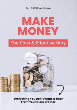 Paperback Make Money: The slow and effective way Book