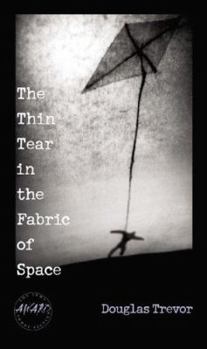 Paperback The Thin Tear in the Fabric of Space Book