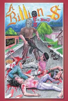 Paperback A Billion Dollars in Blood Money: All Out War! Book